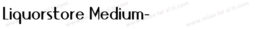 Liquorstore Medium字体转换